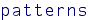 patterns
